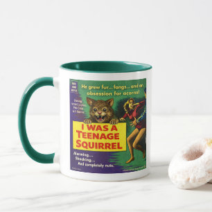 I Was a Teenage Squirrel Parody Mug