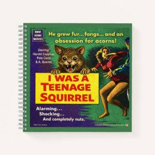 I Was a Teenage Squirrel Parody Notebook