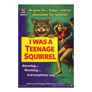 I Was a Teenage Squirrel Parody Photo Print