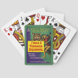 I Was a Teenage Squirrel Parody Playing Cards
