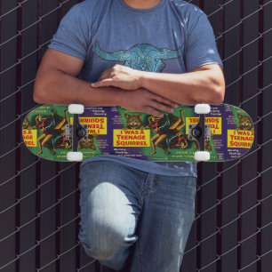 I Was a Teenage Squirrel Parody Skateboard