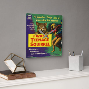 I Was a Teenage Squirrel Parody Square Wall Clock