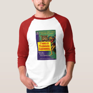 I Was a Teenage Squirrel Parody T-Shirt