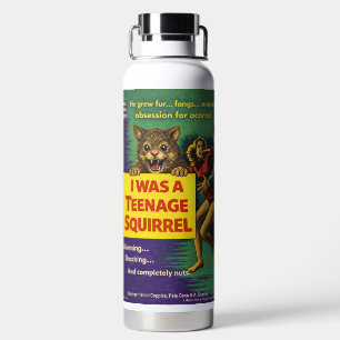 I Was a Teenage Squirrel Parody Water Bottle