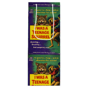 I Was a Teenage Squirrel Parody Wine Gift Bag