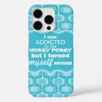 I was Addicted to the Hokey Pokey Typography Quote