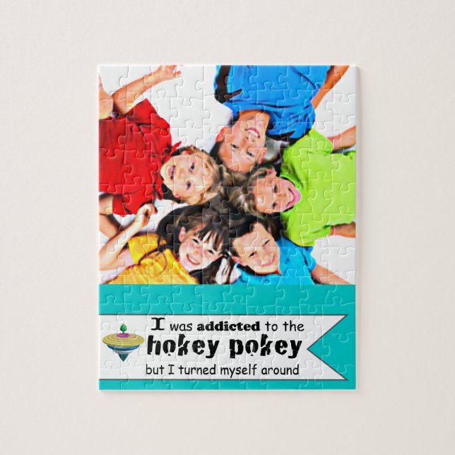 I was Addicted to the Hokey Pokey Typography Quote Jigsaw Puzzle (Vertical)