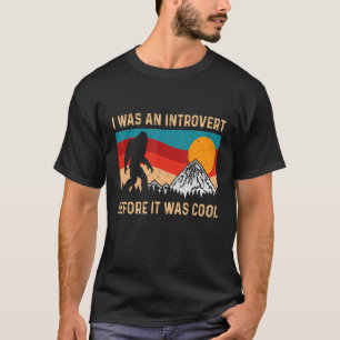 I was An Introvert Before It Was Cool Quote Retr T-Shirt