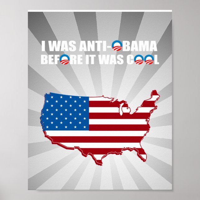 I WAS ANTI-OBAMA BEFORE IT WAS COOL POSTER (Front)