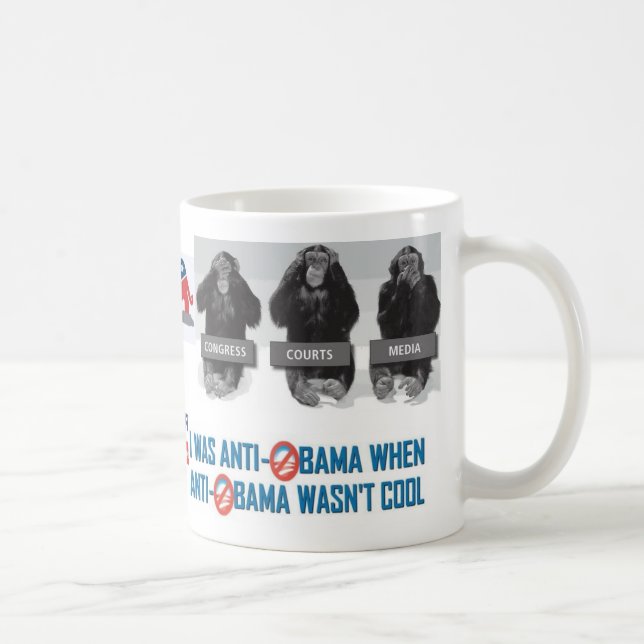 I was anti Obama when anti Obama wasn't cool Mug (Right)