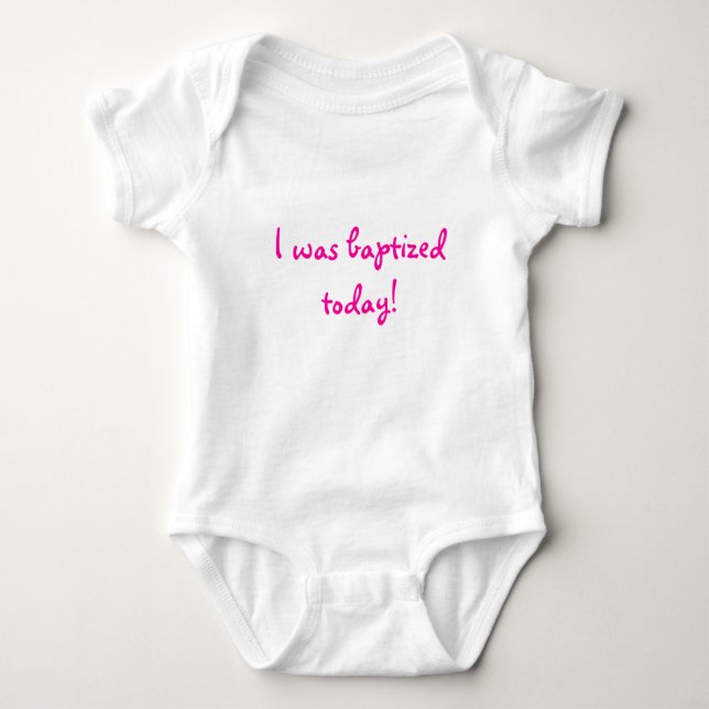 I was baptised today! (Girl's Baptism Shirt) Baby Bodysuit (Front)