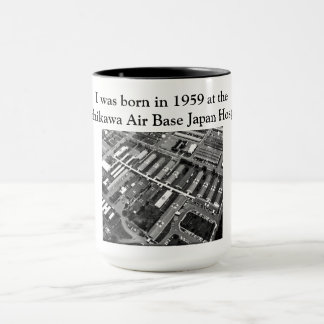 I was born in 1959 at the Tachikawa AB Japan hosp Mug