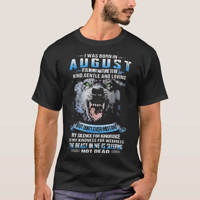 I Was Born In August T-Shirt (Front)