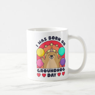 I Was Born On Groundhog Day Men Women Retro Birthd Coffee Mug