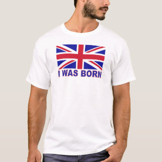 I Was Born T-Shirt
