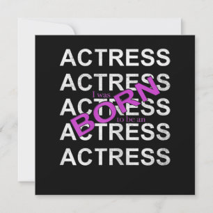 I Was Born To Be An Actress Gift Thank You Card