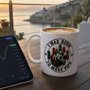 I Was Born to Make Pips Bear Trader Design Coffee Mug