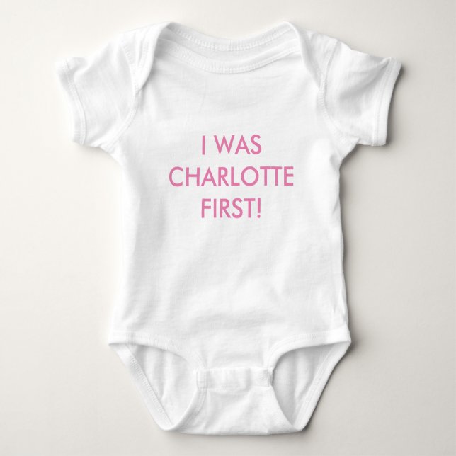 I was Charlotte first! romper Baby Bodysuit (Front)