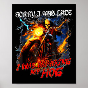 I was cranking my hog funny skeleton biker poster
