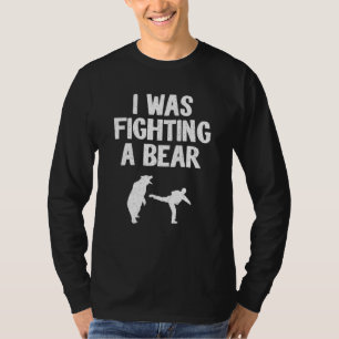 I Was Fighting A Bear After Surgery Recovery Leg B T-Shirt
