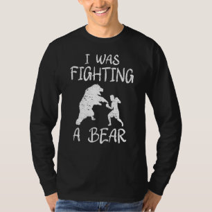 I Was Fighting A Bear After Surgery Recovery Leg B T-Shirt
