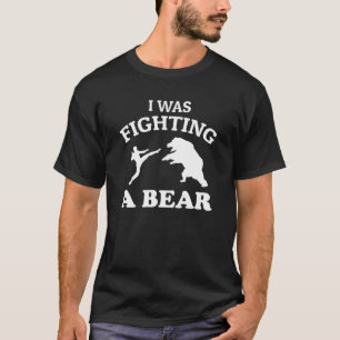 I Was Fighting A Bear Funny Injury Broken Quick Re T-Shirt
