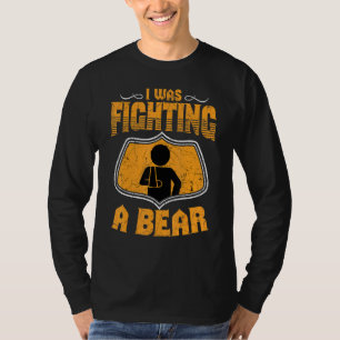 I Was Fighting A Bear Retro Broken Arm Injury Elbo T-Shirt