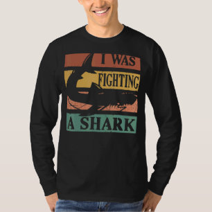 I Was Fighting A Shark Arm Injury Broken Hand T-Shirt