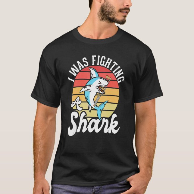 I Was Fighting A Shark  Broken Leg 1 T-Shirt (Front)