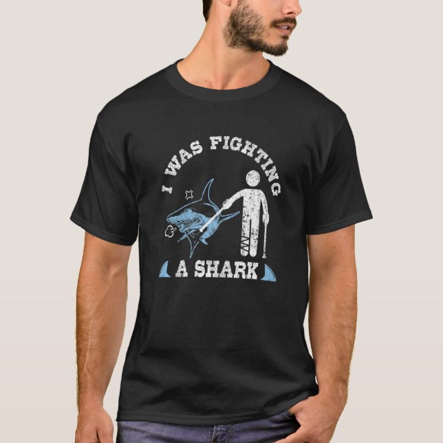 I Was Fighting A Shark  Broken Leg Foot Injury Cru T-Shirt (Front)