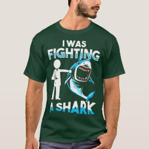 I Was Fighting A Shoulder Injury Broken Arm Humour T-Shirt