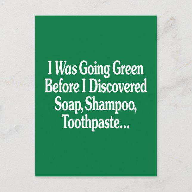 I Was Going Green... Postcard (Front)