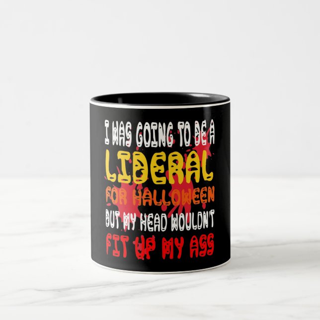 I was Going to Be A Liberal for Halloween Two-Tone Coffee Mug (Center)