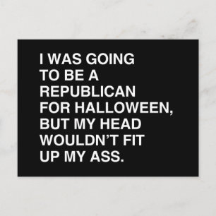 I WAS GOING TO BE A REPUBLICAN FOR HALLOWEEN POSTCARD
