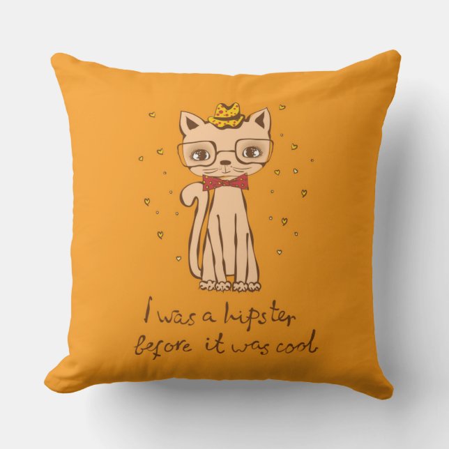 I was Hipster before it was Cool Cushion (Front)