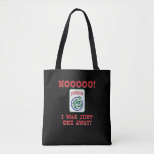 I Was Just One Away Mahjong Game Player Games Tote Bag