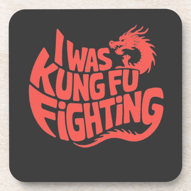 I was kung fu fighting coaster (Front)