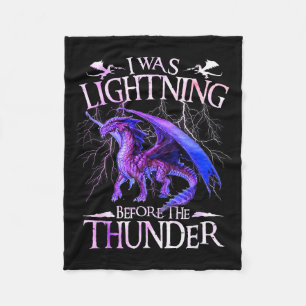 I Was Lightning Before The Thunder Dragons Lover M Fleece Blanket
