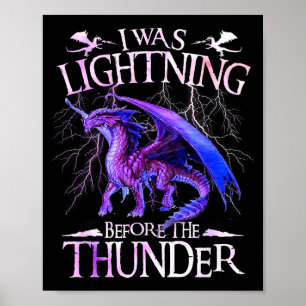 I Was Lightning Before The Thunder Dragons Lover M Poster