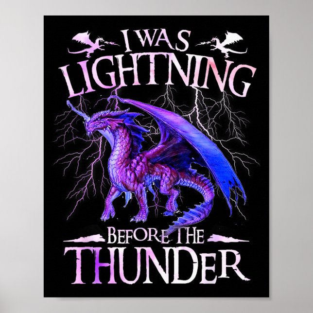 I Was Lightning Before The Thunder Dragons Lover M Poster (Front)