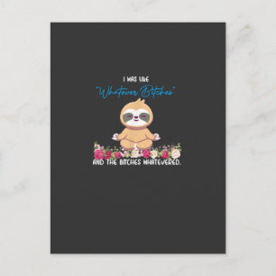 I Was Like Whatever Tee Sloth Yoga Meditating Slot Postcard
