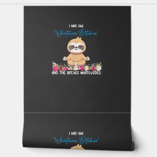 I Was Like Whatever Tee Sloth Yoga Meditating Slot Wallpaper