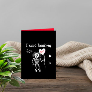 I Was Looking for Love – Dark Humour Valentine Car Holiday Card