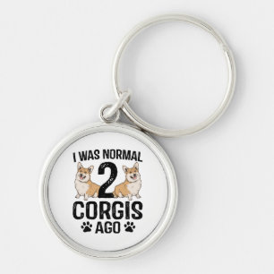 I Was Normal 2 Corgis Ago Dog Key Ring