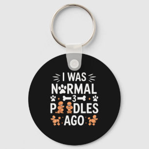 I Was Normal 3 Odles Ago Funny Odle Dog Family Of Key Ring