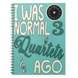 I WAS NORMAL 3 QUARTETS AGO WITH PITCHPIPE NOTEBOOK