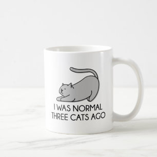 I Was Normal Three Cats Ago Coffee Mug