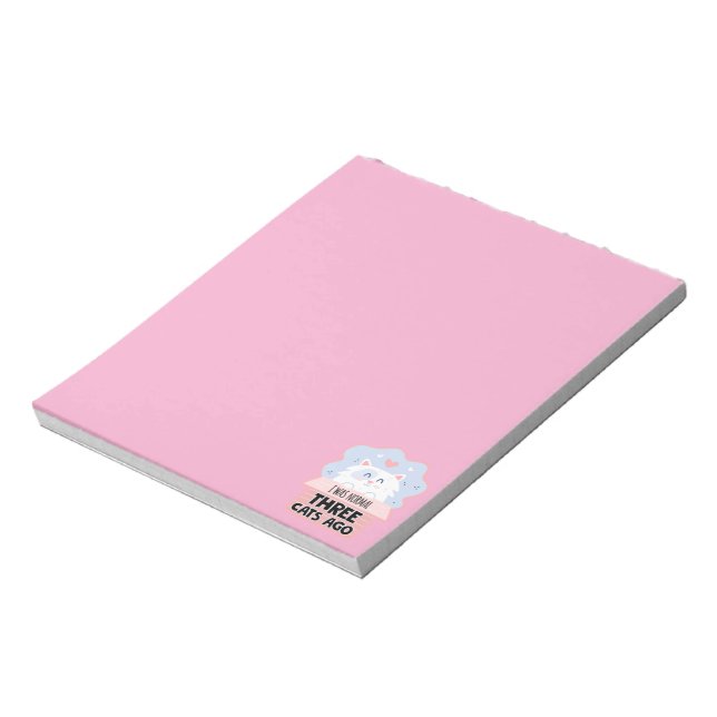 I Was Normal Three Cats Ago Notepad (Rotated)