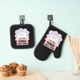 I Was Normal Three Cats Ago Oven Mitt & Pot Holder Set