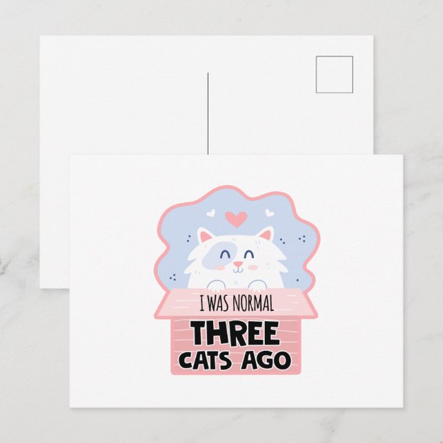 I Was Normal Three Cats Ago Postcard (Front/Back)